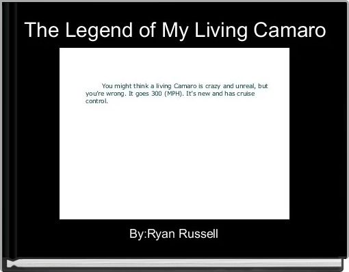 Front cover of 'The Legend of My Living Camaro' 