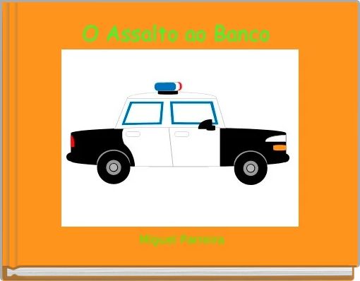 O Assalto ao Banco 