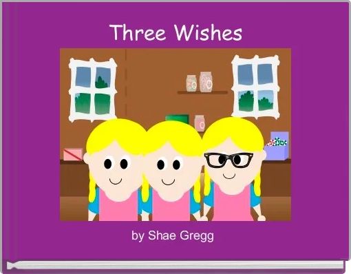 Front cover of 'Three Wishes' 