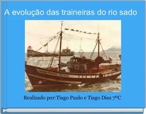 A evolução das traineiras do rio sado 
