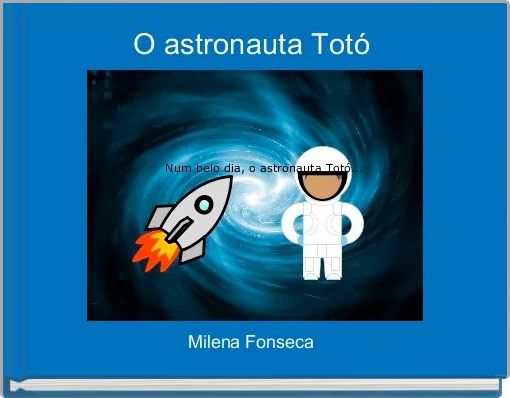 O astronauta Totó 
