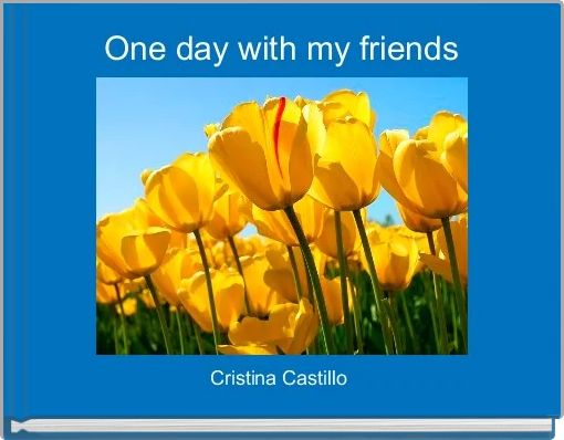 One day with my friends