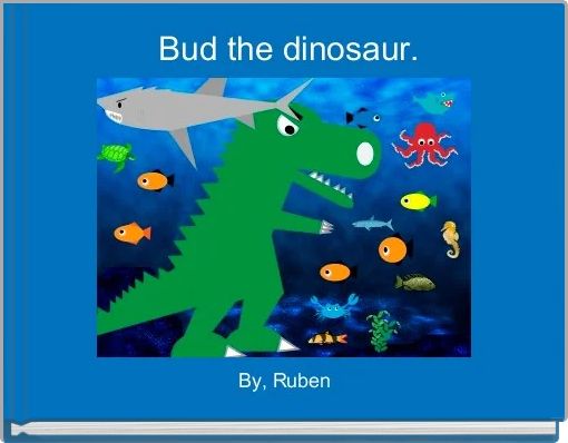 Front cover of ' Bud the dinosaur.' 