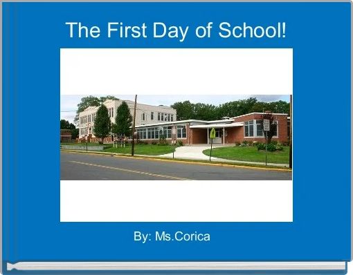 Front cover of 'The First Day of School!' 