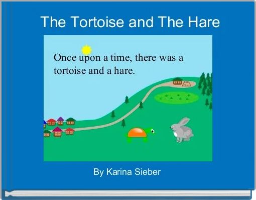  The Tortoise and The Hare