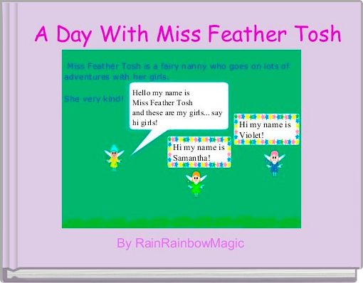   A Day With Miss Feather Tosh