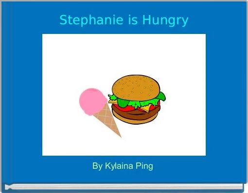 Front cover of 'Stephanie is Hungry' 