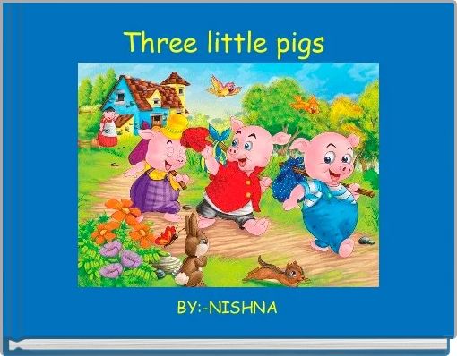 Three little pigs 