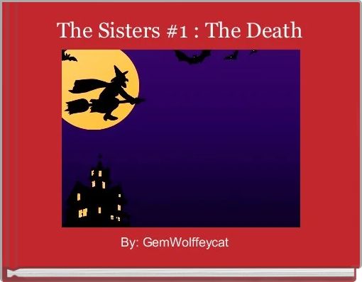Front cover of 'The Sisters #1 : The Death' 