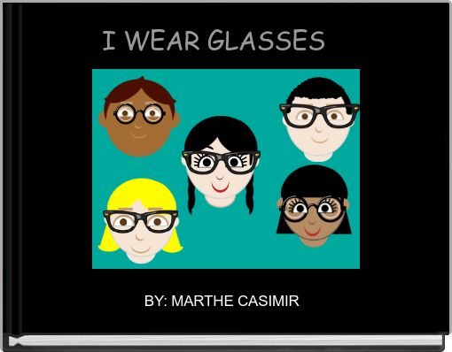 Front cover of 'I WEAR GLASSES' 