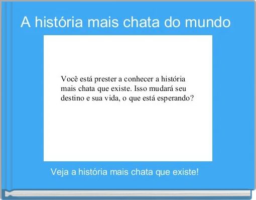 Book Cover for: A história mais chata do mundo 