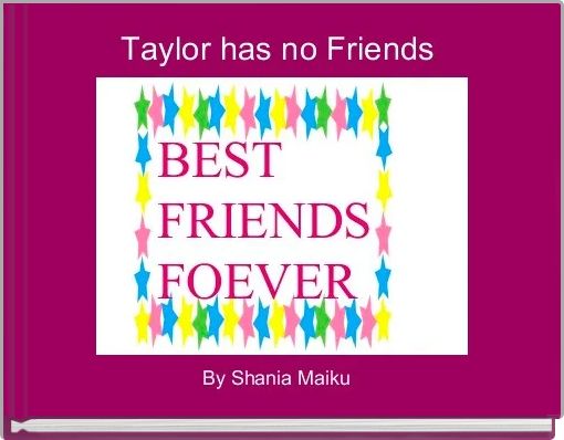 Book Cover for: Taylor has no Friends 