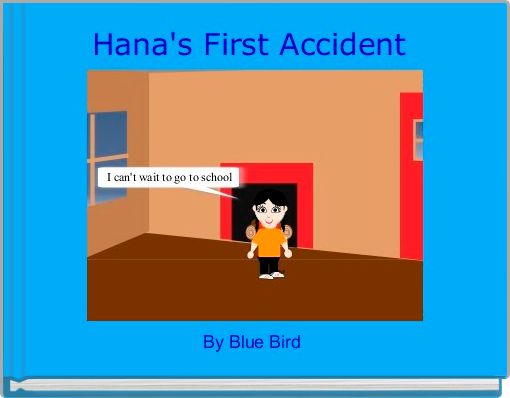 Hana's First Accident 