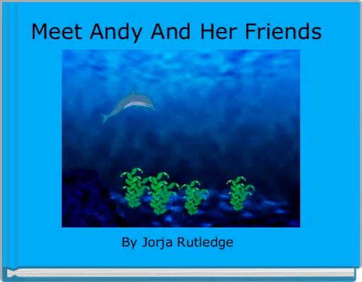 Meet Andy And Her Friends 
