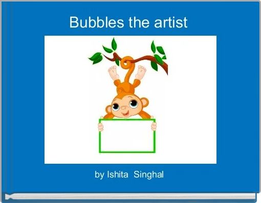 Front cover of 'Bubbles the artist ' 