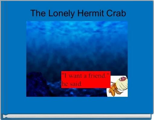 Front cover of 'The Lonely Hermit Crab' 