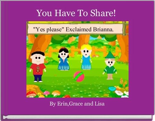 Book Cover for: You Have To Share! 