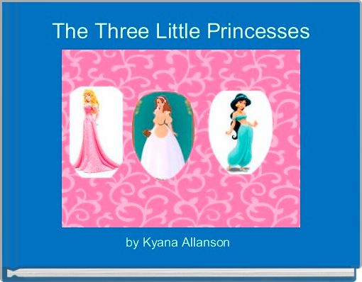 Front cover of 'The Three Little Princesses' 