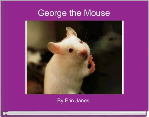 Front cover of 'George the Mouse ' 