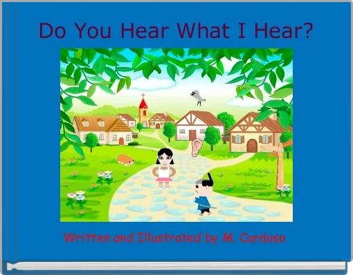 Do You Hear What I Hear?