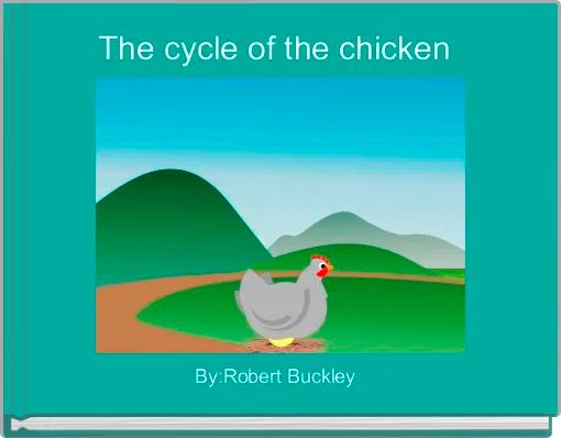The cycle of the chicken 