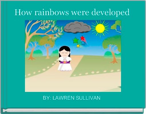 Front cover of 'How rainbows were developed ' 