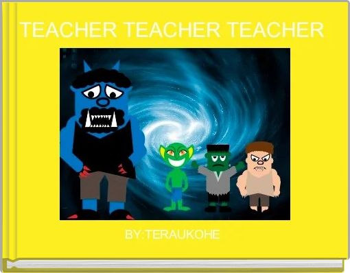 Book Cover for: TEACHER TEACHER TEACHER 