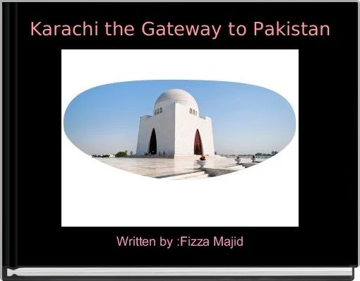 Karachi the Gateway to Pakistan