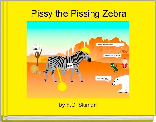 Front cover of 'Pissy the Pissing Zebra' 