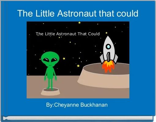 The Little Astronaut that could