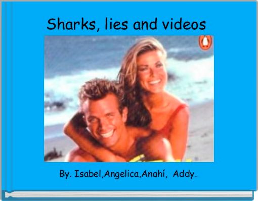 Front cover of 'Sharks, lies and videos ' 