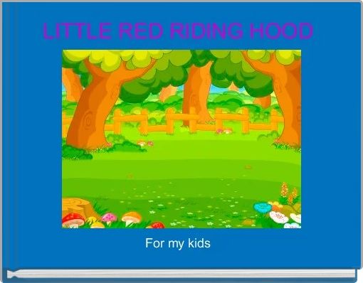 LITTLE RED RIDING HOOD 