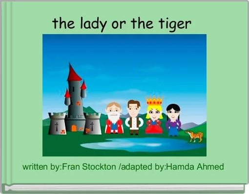 Front cover of 'the lady or the tiger ' 