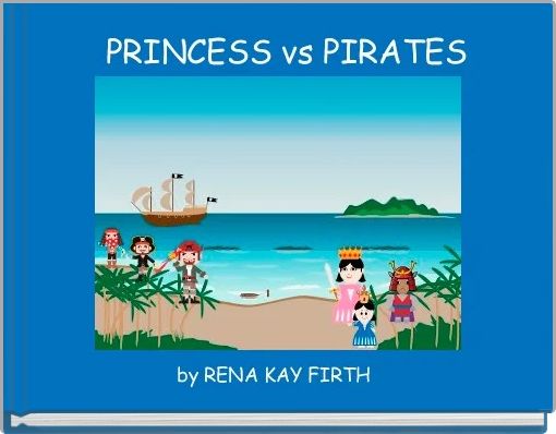   PRINCESS vs PIRATES