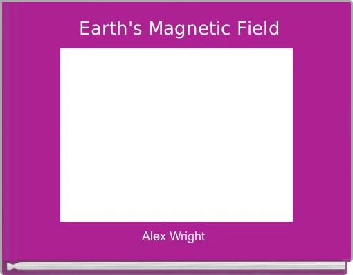  Earth's Magnetic Field