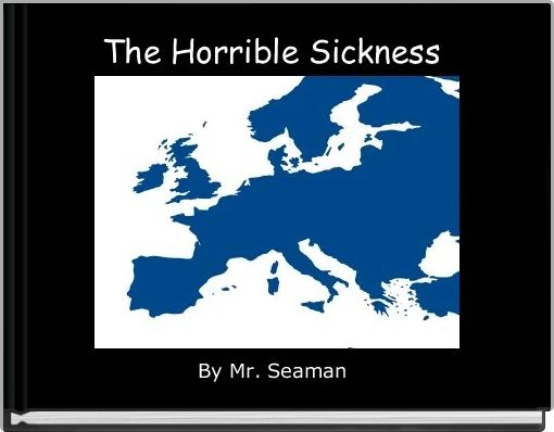 The Horrible Sickness 