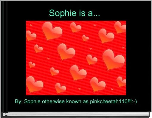 Sophie is a... 