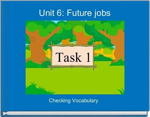 Unit 6: Future jobs