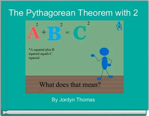 The Pythagorean Theorem with 2 