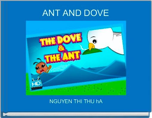 ANT AND DOVE