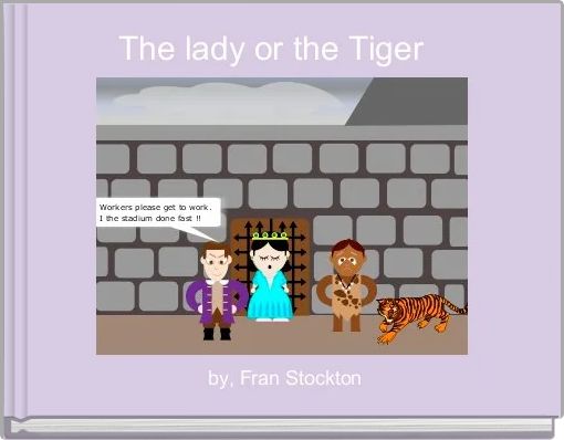 Front cover of 'The lady or the Tiger  ' 