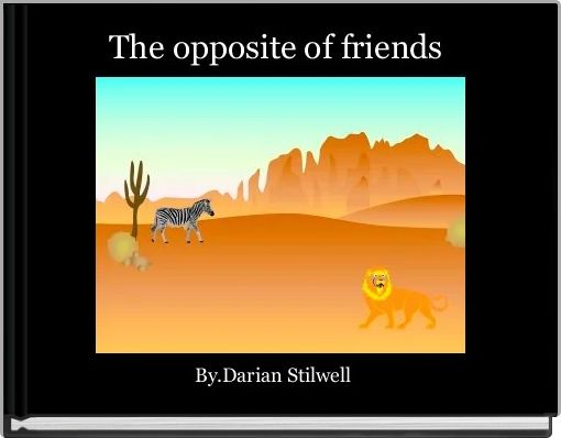 Front cover of 'The opposite of friends ' 