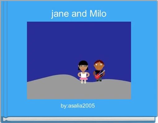 Book Cover for: jane and Milo