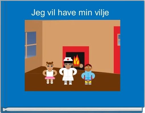 Front cover of 'Jeg vil have min vilje ' 