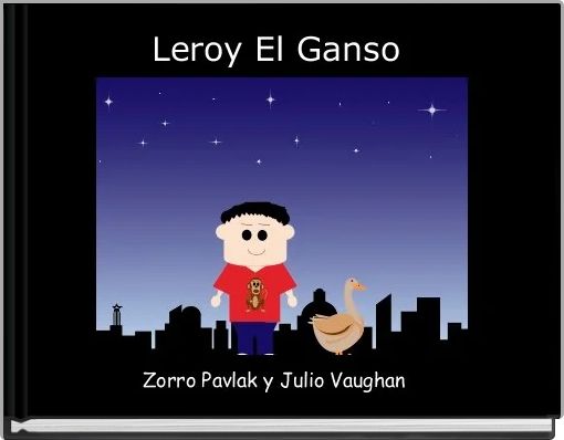 Leroy El Ganso 