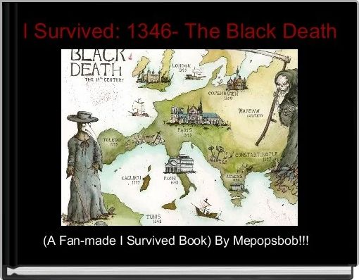 I Survived: 1346- The Black Death