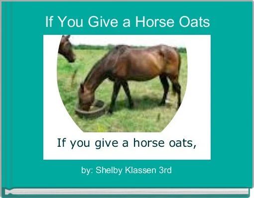Book Cover for: If You Give a Horse Oats