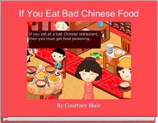Front cover of 'If You Eat Bad Chinese Food' 