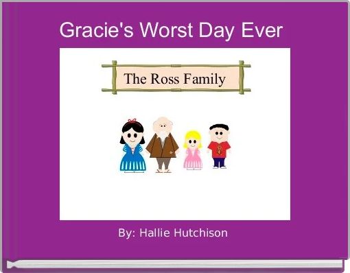 Front cover of 'Gracie's Worst Day Ever ' 
