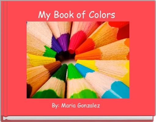 Front cover of 'My Book of Colors ' 